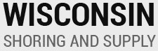 Wisconsin Shoring and Supply